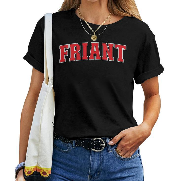 Friant California Souvenir Trip College Style Red Text Women T-shirt
