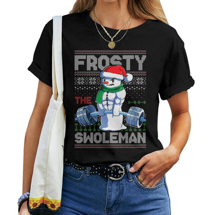 Frosty The Swoleman Ugly Christmas Sweater Snowman Gym Women T-shirt