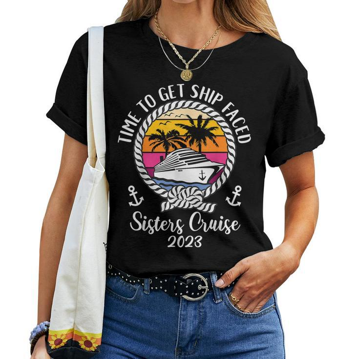 Girls Trip Time To Get Ship Faced 2023 Sisters Cruise Women T-shirt