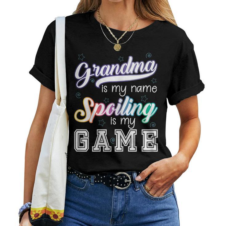 Grandma Is My Name Spoiling Is My Game Special Women T-shirt