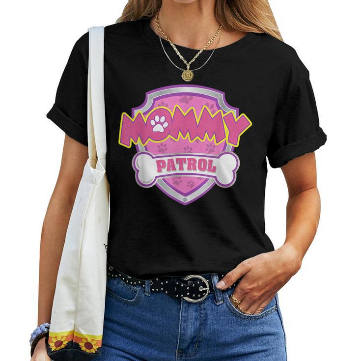 Mommy-Patrol-Dog Mom Dad For Women T-shirt