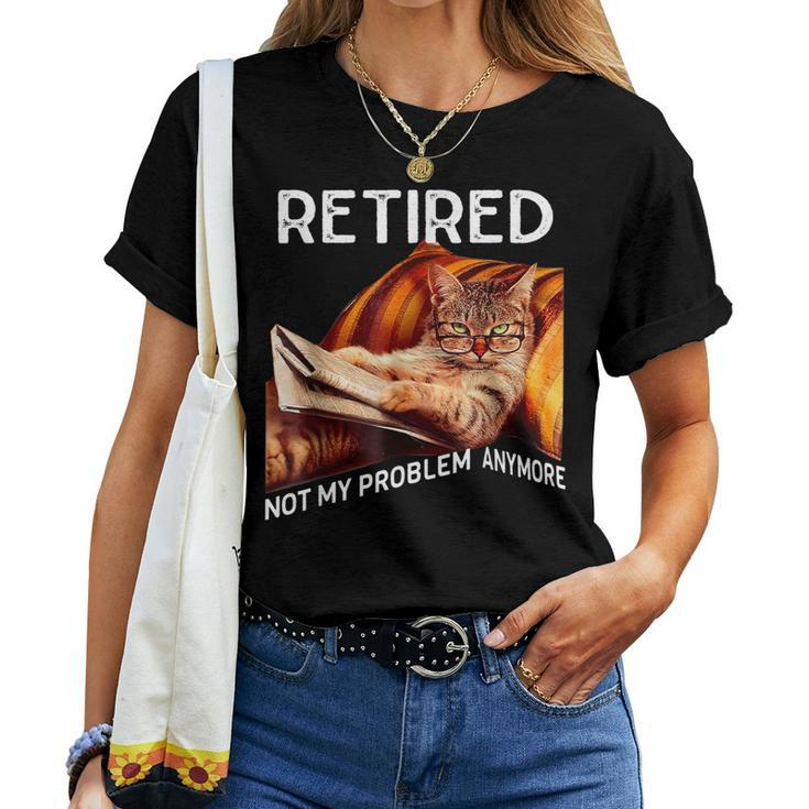 Retired Cat Reading Not My Problem Anymore Retirement Women T-shirt