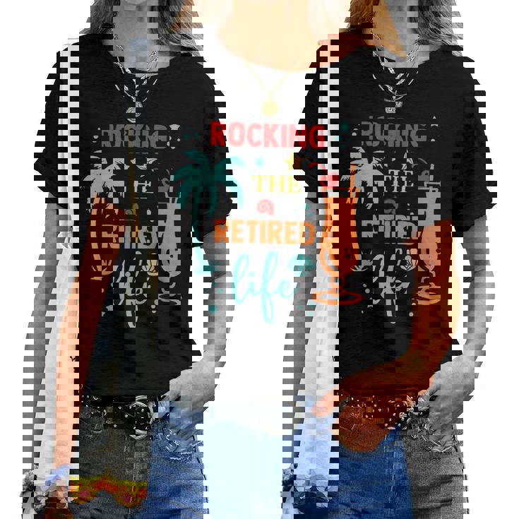 Rocking The Retired Life Summer Retirement Women T-shirt