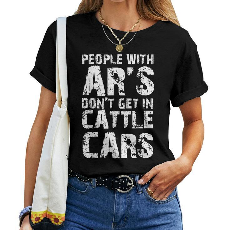 Funny Sarcastic People With Ars Dont Get In Cattle Cars  Women T-shirt Short Sleeve Graphic