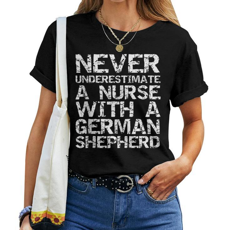 Never Underestimate A Nurse With A German Shepherd Women T-shirt