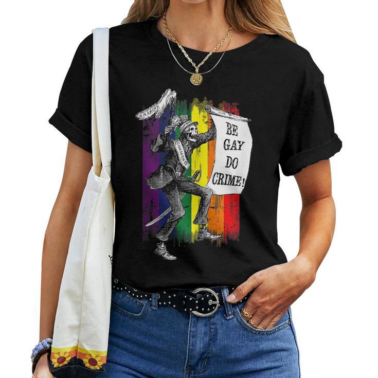 Be Gay Do Crime Rainbow Flag Lgbtq Meme Women T-shirt | Mazezy
