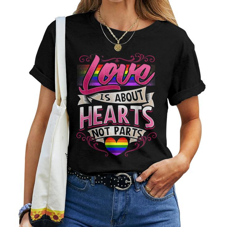 Gay Pride Lgbt Rainbow Love Is About Hearts Not Parts Women T-shirt Crewneck
