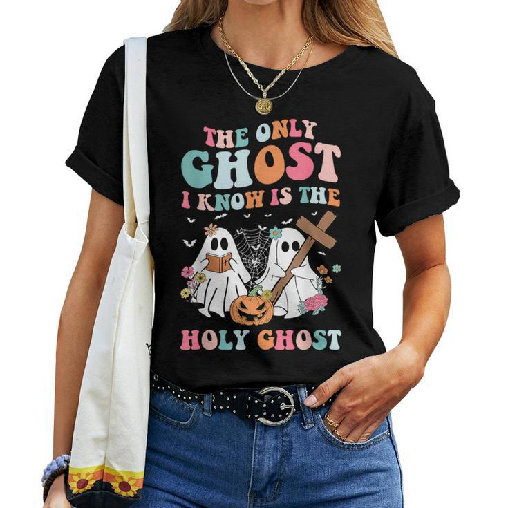 The Only Ghost I Know Is The Holy Ghost Halloween Christian Women T-shirt