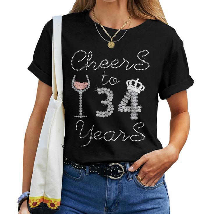 Girl Queen Drink Wine Cheers To 34 Years Old Happy Birthday Women T-shirt