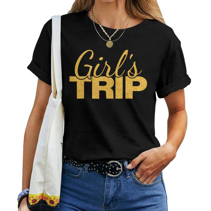 Girls Trip Group Team Vacation Getaway Women Girl Women T-shirt