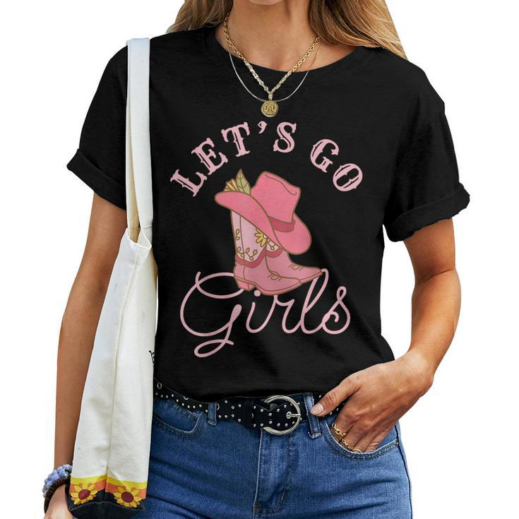 Lets Go Girls Fun Cute Country Western Cowgirl Bachelorette Women T-shirt