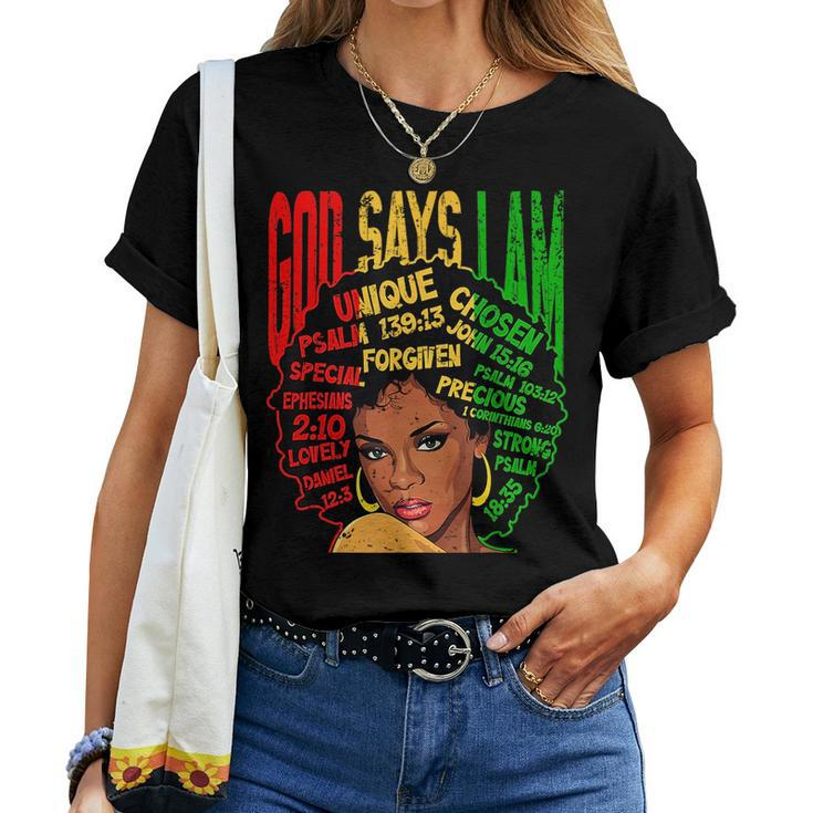God Says I Am Black Melanin Black Girl Black Junenth  Women T-shirt Crewneck Short Sleeve Graphic