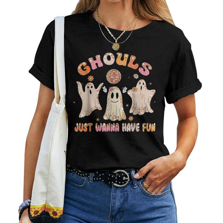 Groovy Ghouls Just Wanna Have Fun Halloween Spooky Season Women T-shirt
