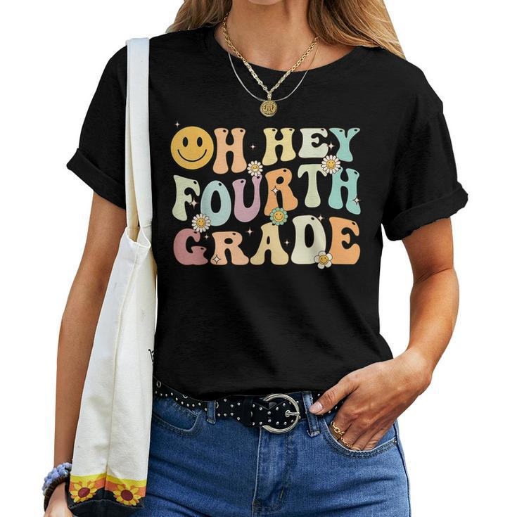 Groovy Oh Hey 4Th Fourth Grade Back To School Teacher Women T-shirt