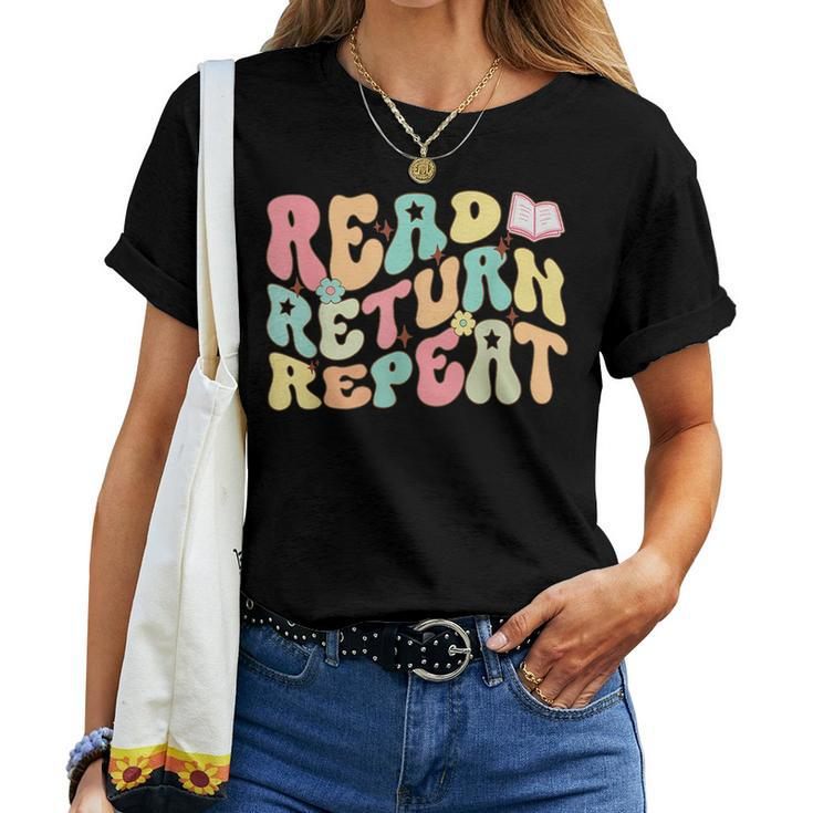 Groovy Read Return Repeat Librarian Funny Library Book Lover  Women T-shirt