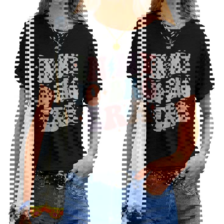 Groovy Retro In My Jo Bro Era In My Job Bro Era Women T-shirt