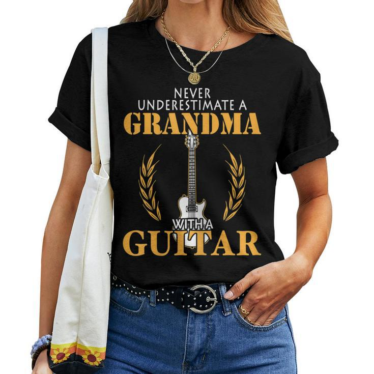 Guitar Grandma Never Underestimate A Grandma Women T-shirt