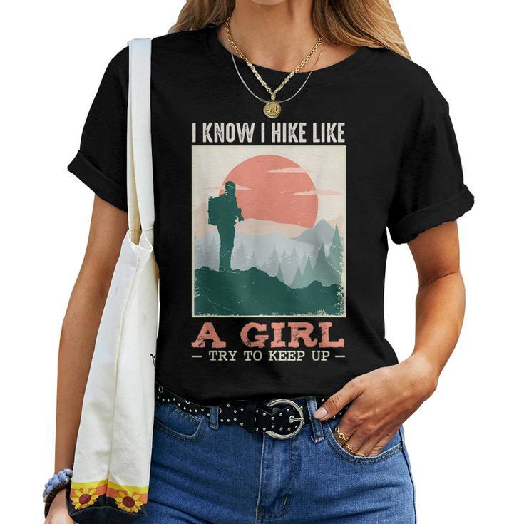 I Hike Like A Girl Hiker Camping Lover Backpacking Women T-shirt