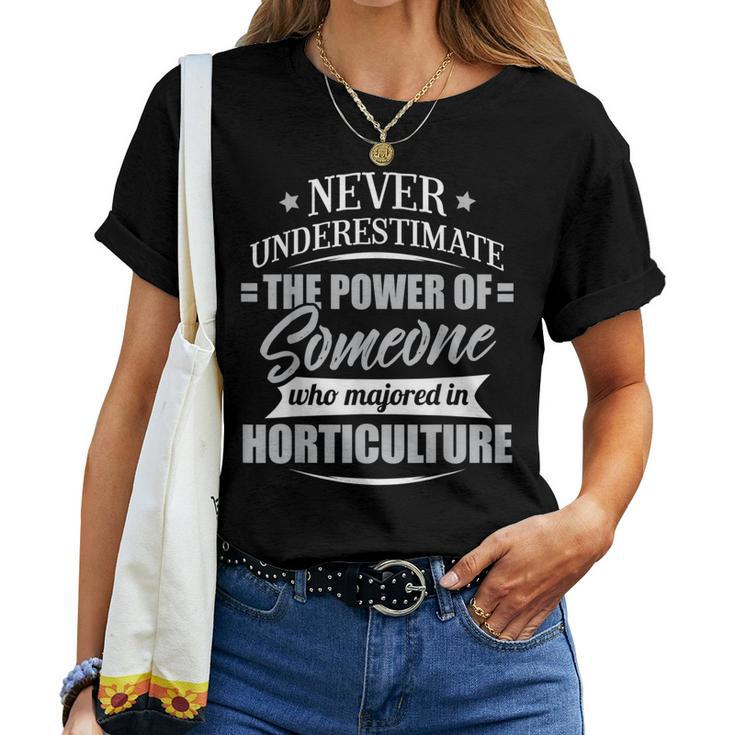 Horticulture For & Never Underestimate Women T-shirt