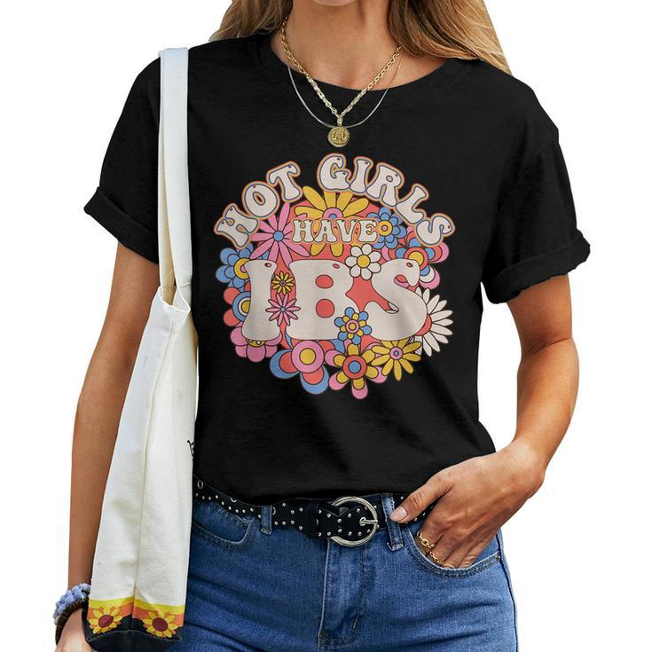 Hot Girls Have Ibs Groovy 70S Irritable Bowel Syndrome Women T-shirt