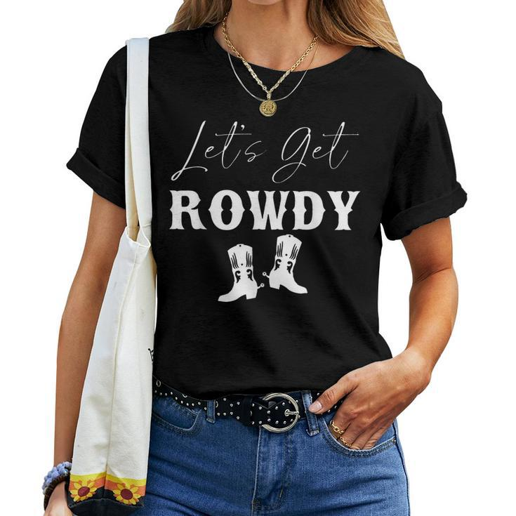 Howdy Lets Get Rowdy Cowgirl Boots Bachelorette Bride Party Women T-shirt