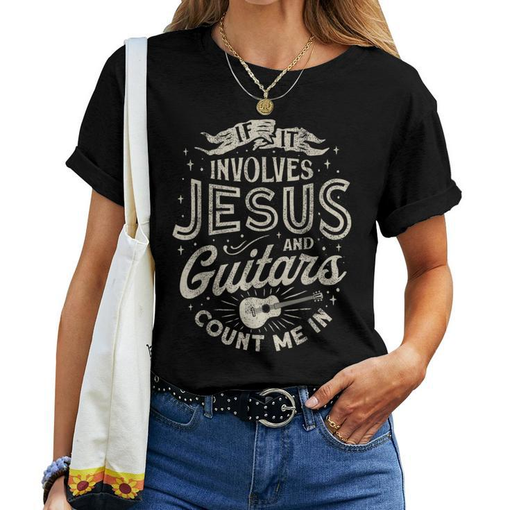 If It Involves Jesus And Guitars Guitarist Christian Music Women T-shirt Short Sleeve Graphic