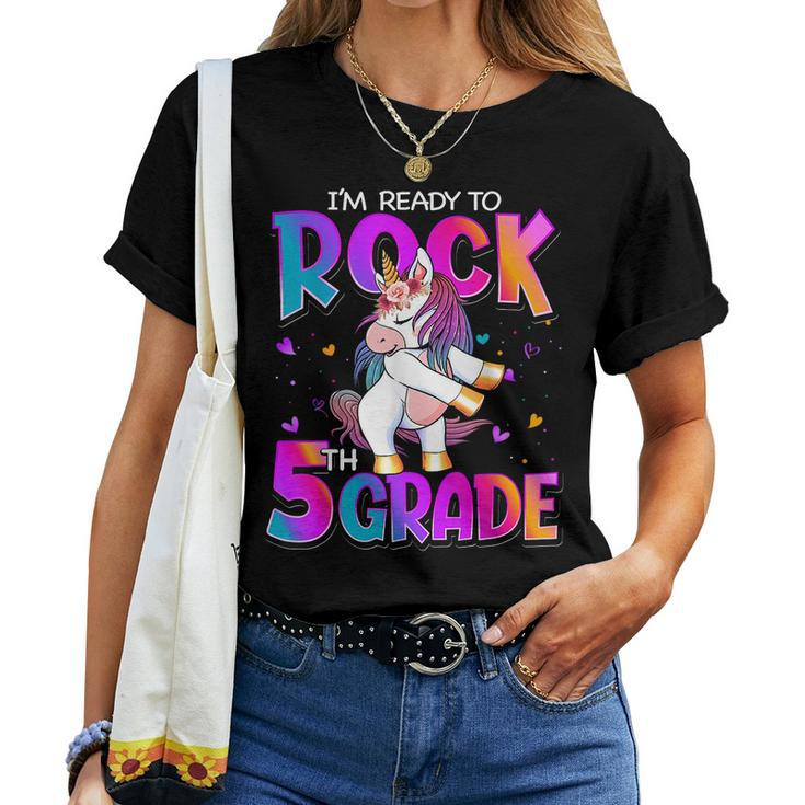 Im Ready To Rock 5Th Grade Unicorn Back To School Girls Women T-shirt