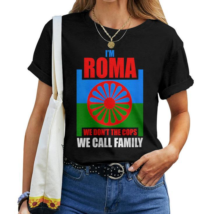 I'm Roma We Call Family Traveller Romani Flag Women T-shirt