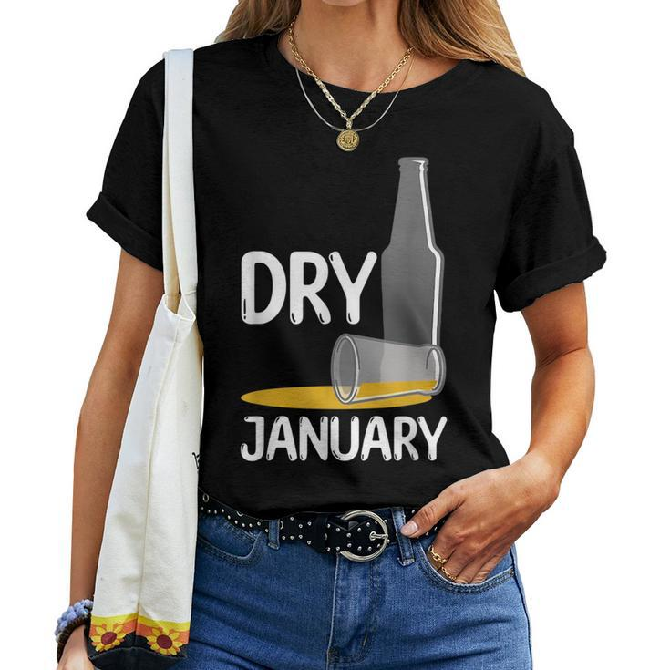 January Dry Beer Free Alcohol Free Liquor Free Wine Free Women T-shirt