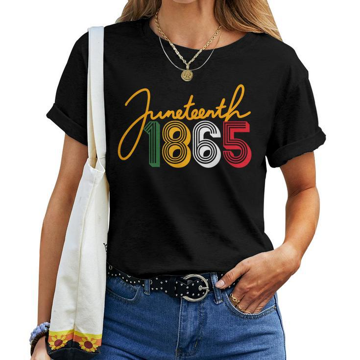 Junenth 1865 Is My Independence Black Women Black Pride Women T-shirt
