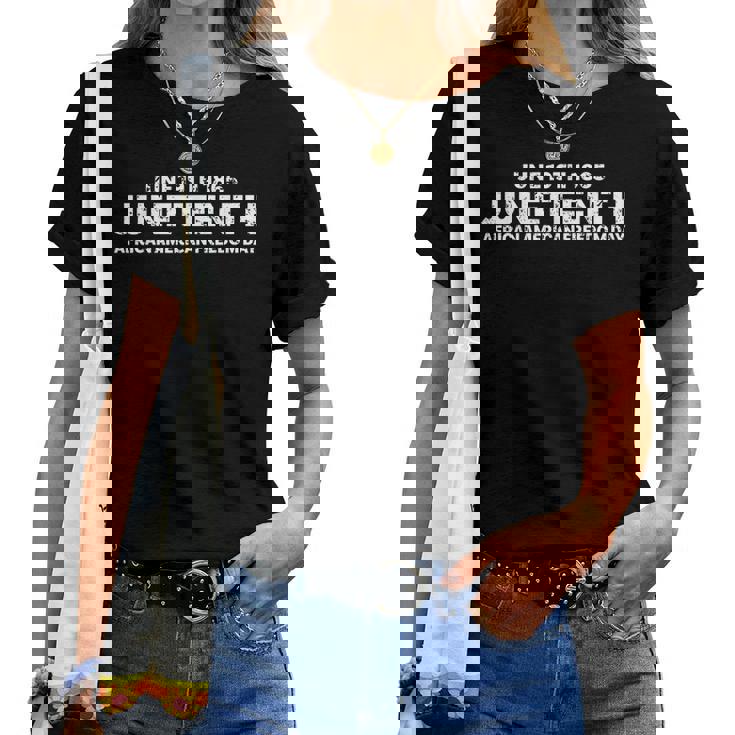 Junenth Day For Men Women Kids Women T-shirt