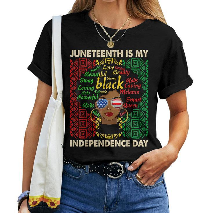 Junenth Is My Independence Day Black Women Afro Melanin Women T-shirt