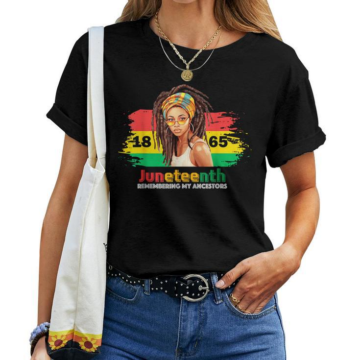 Junenth Locd Hair Black Women Remembering My Ancestors Women T-shirt