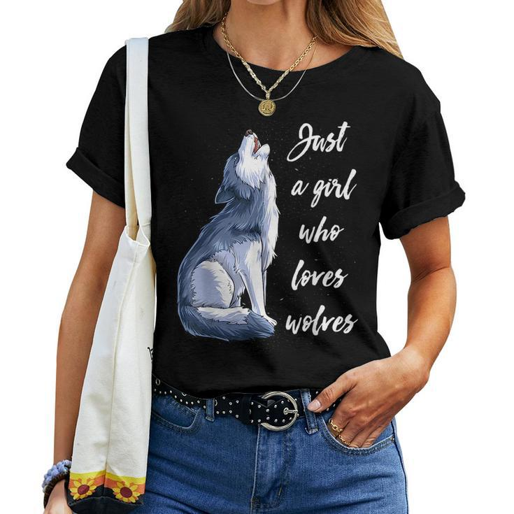 Just A Girl Who Loves Wolves Women Wolf Lover For Wolf Lovers Women T-shirt