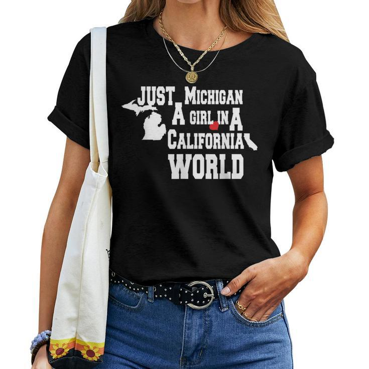 Just A Michigan Girl In A California World Novelty Women T-shirt