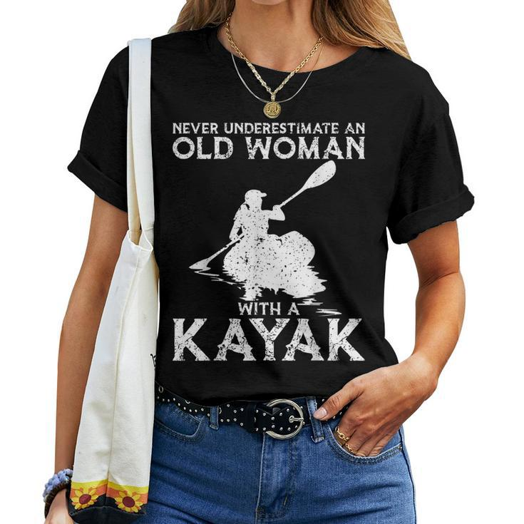 Kayaking Never Underestimate An Old Woman With A Kayak Women T-shirt