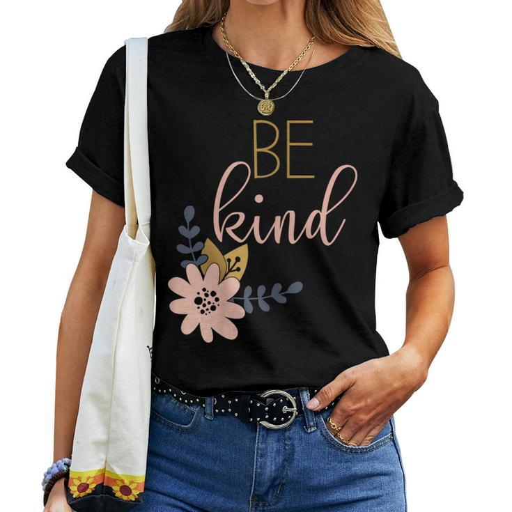 Be Kind Choose Kindness Antibullying Message Women T-shirt