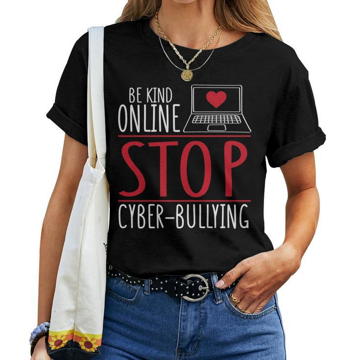 Be Kind Online Stop Cyber Bullying Harassment Women T-shirt