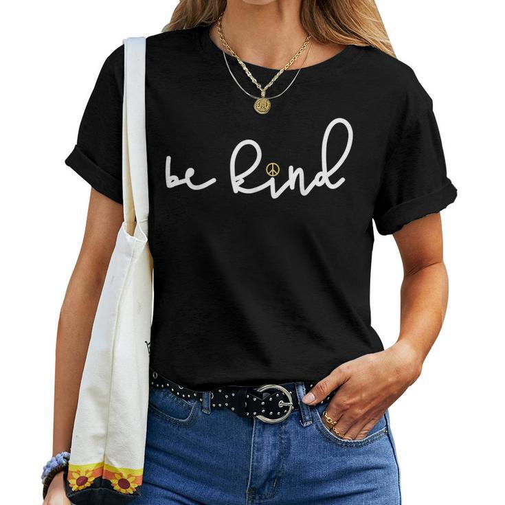 Be Kind Peace Sign Love Kindness Inspirational Women T-shirt