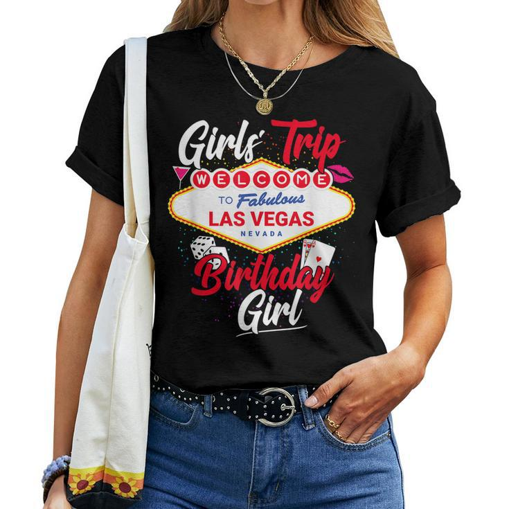 Las Vegas Birthday Party Girls Trip Vegas Birthday Girl Women T-shirt