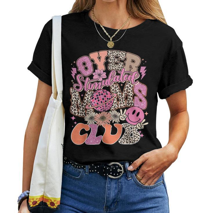 Leopard Over Stimulated Moms Club Anxious Moms Club Quote Women T-shirt