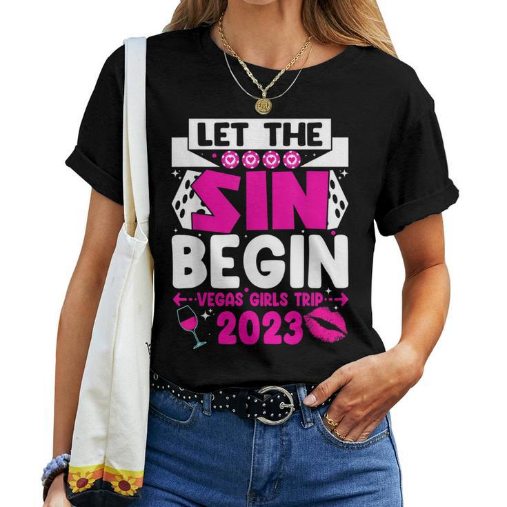 Let The Sin Begin Vegas Girl Trip 2023 Vegas Girls Party Women T-shirt