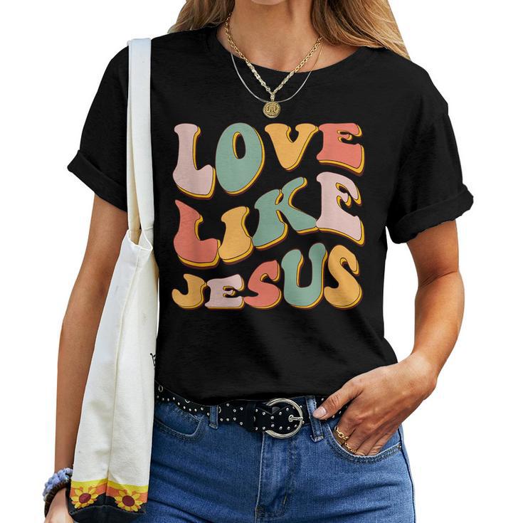 Love Like Jesus Graphic Women T-shirt