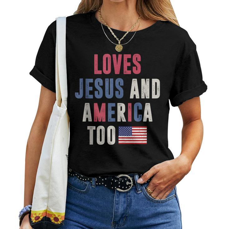 Loves Jesus And America Too Retro 4Th Of July Proud Usa Flag Usa Women T-shirt