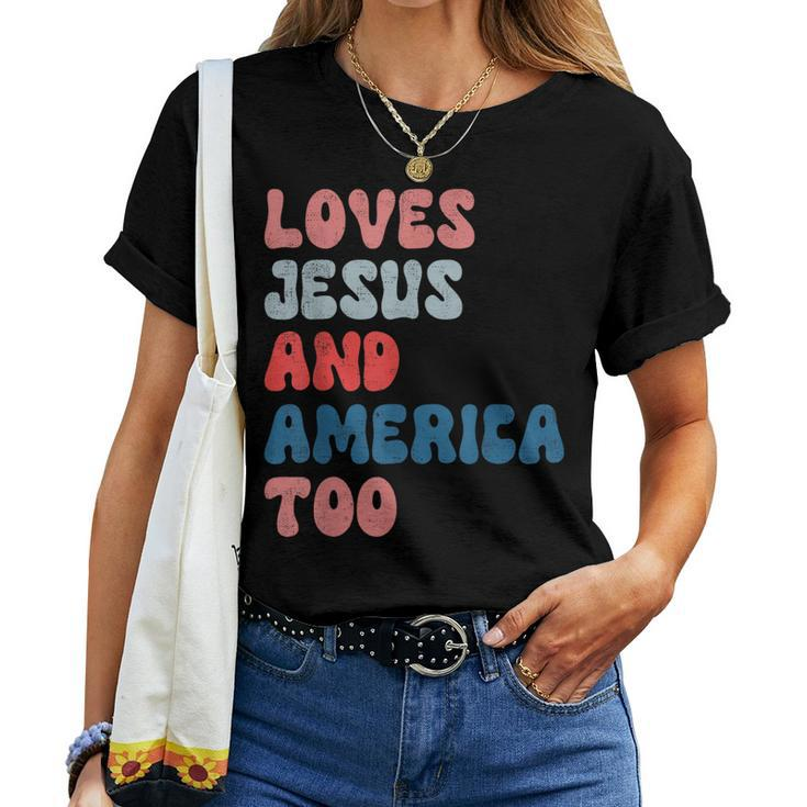 Loves Jesus And America Too Vintage 4Th Of July Mens Womens Women T-shirt