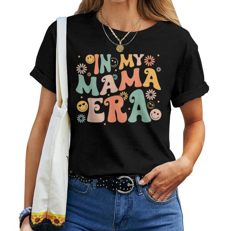 In My Mama Era Cute Smile Face Groovy Mom Mama Mother Era Women T-shirt