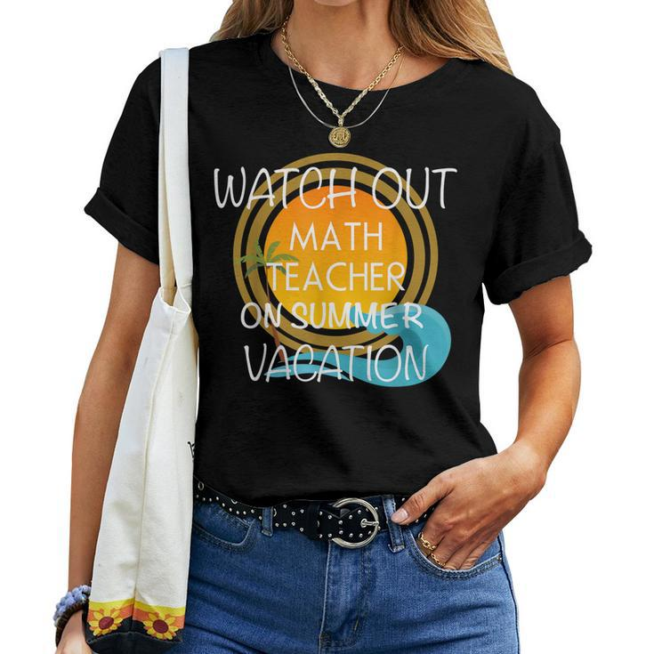 Math Teacher On Vacation Novelty Women T-shirt