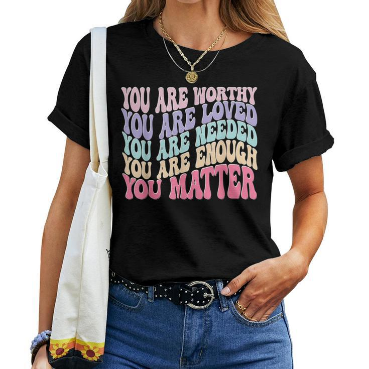 You Matter Retro Groovy Mental Health Awareness Self Care Women T-shirt
