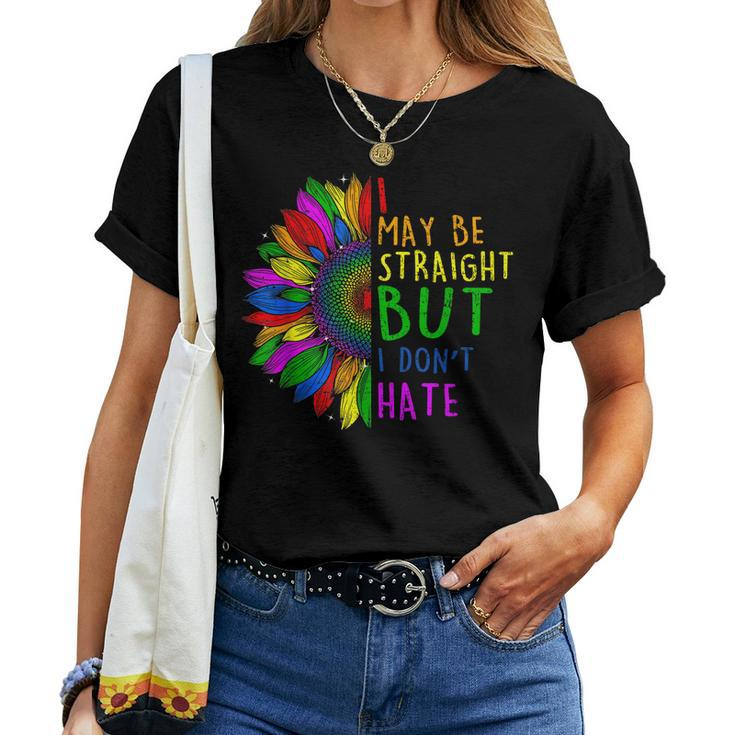 I May Be Straight But I Dont Hate I Lgbt Sunflower Rainbow Women T-shirt