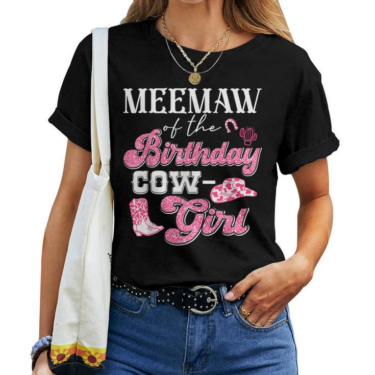 Meemaw Of The Birthday Cowgirl Howdy Western Rodeo Bday Women T-shirt